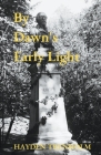 By Dawn's Early Light By Hayden Trenholm Cover Image