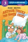 Arthur Tricks the Tooth Fairy (Step into Reading) By Marc Brown Cover Image