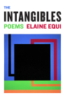The Intangibles By Elaine Equi Cover Image