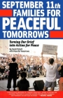 September 11th Families for Peaceful Tomorrows: Turning Our Grief Into Action for Peace Cover Image