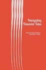 Navigating Financial Tides: Maximizing Finances in Uncertain Times By Ademir Souza Cover Image