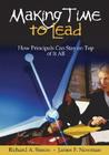 Making Time to Lead: How Principals Can Stay on Top of It All By Richard A. Simon, James F. Newman Cover Image
