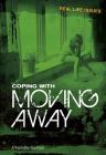 Coping with Moving Away (Real Life Issues) Cover Image