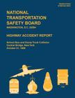 Highway Accident Report: School Bus and Dump Truck Collision, Central Bridge, New York, October 21, 1999 By National Transportation Safety Board Cover Image