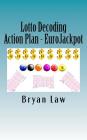 Lotto Decoding: Action Plan - EuroJackpot Cover Image