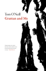 Grattan and Me (Irish Literature) By Tom O'Neill Cover Image