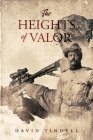 The Heights of Valor By David Tindell Cover Image
