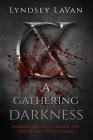 A Gathering Darkness By Lyndsey Lavan Cover Image