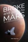 Broke and Going to Mars Cover Image