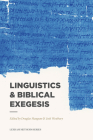 Linguistics & Biblical Exegesis (Lexham Methods) By Douglas Mangum (Editor), Josh Westbury (Editor) Cover Image