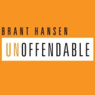 Unoffendable: How Just One Change Can Make All of Life Better By Brant Hansen, Brant Hansen (Read by) Cover Image