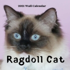 Ragdoll Cat Wall Calendar 2021: Ragdoll Cat Calendar 2021, 18 Months By Wall Calendar 2021-2022 Cover Image