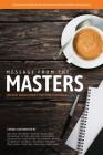 Message From The Masters: Our Best Donor Stories That Made a Difference Cover Image