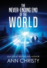 The Never-Ending End of the World By Ann Christy Cover Image