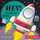 Hey! Look at You... on the Move By Emily Snape (Illustrator) Cover Image