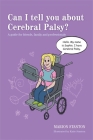 Can I Tell You about Cerebral Palsy?: A Guide for Friends, Family and Professionals (Can I Tell You About...?) By Katie Stanton (Illustrator), Marion Stanton Cover Image