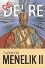 Re dei Re: L'imperatore Menelik II By Daniel G. Tassew Cover Image