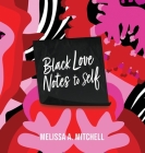 BLACK LOVE NOTES to Self Cover Image