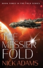 The Messier Fold: Millions of light years in the making By Nick Adams Cover Image
