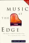 Music at the Edge: The Music Therapy Experiences of a Musician with AIDS By Colin Lee Cover Image