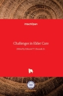 Challenges in Elder Care By Jr. Zawada, Edward T. (Editor) Cover Image