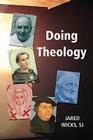 Doing Theology By Jared Wicks Cover Image