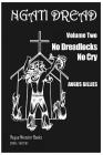 No Dreadlocks No Cry (Ngati Dread #2) By Tui Emma Gillies, Angus Gillies Cover Image