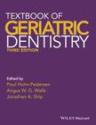 Textbook of Geriatric Dentistry By Poul Holm-Pedersen (Editor), Angus W. G. Walls (Editor), Jonathan A. Ship (Editor) Cover Image