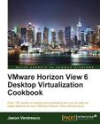 VMWare Horizon View 6.0 Desktop Virtualization Cookbook By Jason Ventresco Cover Image