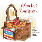 Abuela's Sombrero By Julie Bergfors, Leslie Warren (Illustrator) Cover Image