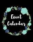 Event Calendar: Record All Your Important Dates to Remember Birthday Anniversary Special Event (Volume 3) By Nnj Notebook Cover Image