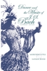 Dance and the Music of J. S. Bach (Music: Scholarship and Performance) By Meredith Little, Natalie Jenne Cover Image