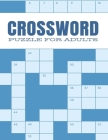 Crossword Puzzle for Adults: 94 Puzzles, Crossword Puzzle Books for Adults Large Print, Brain Games Crossword Puzzle Books for Adults By Macrino Opililos Cover Image