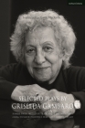 Selected Plays by Griselda Gambaro: Siamese Twins; Mother by Trade; As the Dream Dictates; Asking Too Much; Persistence; Dear Ibsen, I Am Nora; The Gi Cover Image