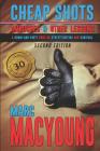 Cheap Shots, Ambushes, and Other Lessons: A Down and Dirty Book on Streetfighting and Survival By Marc MacYoung Cover Image