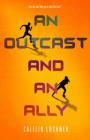 An Outcast and an Ally (A Soldier and a Liar Series #2) Cover Image
