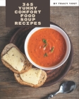 365 Yummy Comfort Food Soup Recipes: Happiness is When You Have a Yummy Comfort Food Soup Cookbook! By Tracy Yost Cover Image