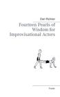 Fourteen Pearls of Wisdom for Improvisational Actors Cover Image