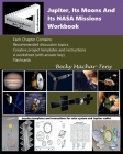 Jupiter, Its Moons And Its NASA Missions Workbook Cover Image