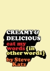 Creamy and Delicious: Eat My Words (In Other Words) Cover Image