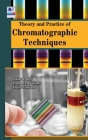 Theory and Practice of Chromatographic Techniques Cover Image