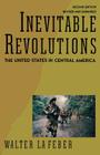 Inevitable Revolutions: The United States in Central America By Walter LaFeber Cover Image