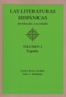 Las Literaturas Hispanicas: Introduccion a Su Estudio: Volumen 2: Espana By Evelyn Picon Garfield, Ivan A. Schulman Cover Image
