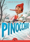 Pinocchio (Puffin Classics) By Carlo Collodi, John Boyne (Introduction by) Cover Image