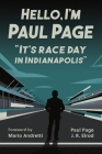 Hello, I'm Paul Page: It's Race Day in Indianapolis Cover Image