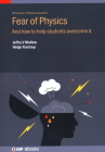 Fear of Physics: And how to help students overcome it By Jeffry V. Mallow, Helge Kastrup Cover Image