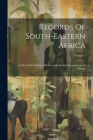 Records Of South-eastern Africa: Collected In Various Libraries And Archive Departments In Europe; Volume 3 Cover Image