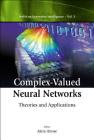 Complex-Valued Neural Networks: Theories and Applications (Innovative Intelligence #5) Cover Image