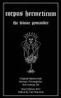 Corpus Hermeticum: The Divine Pymander By Tarl Warwick (Editor), Hermes Trismegistus Cover Image