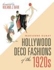 Hollywood Deco Fashions of the 1920S: Compiled by Roland J. Bain By Marianne Dunat, Roland J. Bain (Compiled by) Cover Image